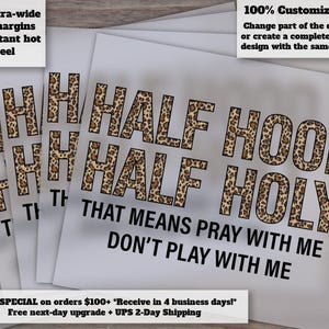 Leopard Print Half Hood Half Holy Design, Pray With Me Not Play, Heat Transfer, Ready to Press, DTF, Animal Print, Cut File
