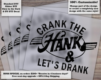 Crank the Hank Lets Drank Western Style DTF Heat Transfer Ready to Press