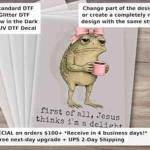 First of All Jesus Thinks Im A Delight Frog Coffee Funny Ready to Press DTF Heat Transfer Shirt Iron On