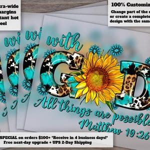 Christian Sunflower Design, With God All Things Possible - Ready for Heat Transfer or DTF Press, Western God Style