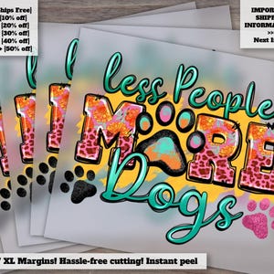 Dog Love Design for Heat Transfer and DTF, Dog Mom and Mama Graphics, Perfect for Press-Ready Sublimation, More Dogs, Less People Theme