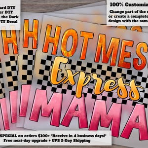 Hot Mess Express Mama Life Ready to Press Heat Transfer for Mothers Day