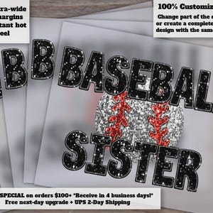 May include: A design featuring the words "BASEBALL SISTER" in a glittery black font, with a baseball in the center. The baseball has red stitching and a silver glitter texture. Text on the image includes "Extra-wide cut margins" and "100% Customizable!"