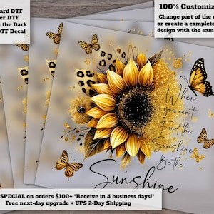 Bright Sunflower Inspirational Heat Transfer DTF Motivational Quote Ready to Press