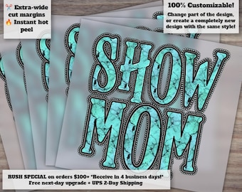 Show Mom Heat Transfer Design for Equestrian and 4H, Turquoise Show Day, Ready to Press, DTF, Equestrian Graphics