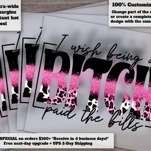 Snarky Shirt Design, Heat Transfer Ready, DTF, Ready to Press - 'I wish being a Bitch Paid the Bills' Statement Tee