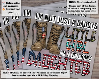 I'm Not Just A Daddy's Little Girl Dtf, I'm A Veteran's Daughter, 4th Of July Dtf, American Flag, Army Dtf, Print Transfer, Digital Print