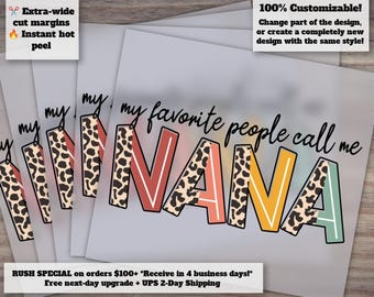Nana Design for Heat Press and DTF, Ready-to-Press Transfer, Perfect for Gifts, My Favorite People Call Me Nana