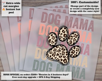 Custom Digital Dtf Dog Mama Stacked Cheetah Leopard Paw Print Transfer for Sublimation, Heat Transfer , Print Ready Presses - Design Now!