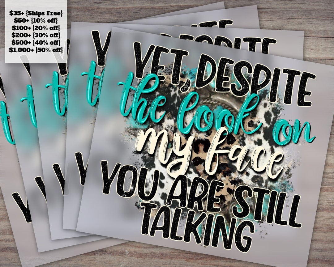 Still Talking Sassy Quote Design, Ready to Press, Western Style, Heat ...