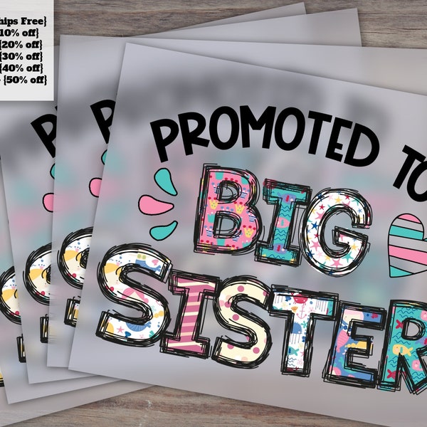 2023 Big Sister Promotion Announcement - Family Ready to Press Heat Transfer Design, DTF