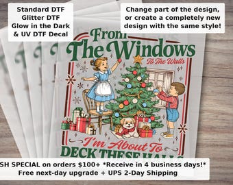 Funny Christmas DTF Transfer From the Windows to the Walls Deck These Halls Ready to Press Retro Holiday Iron On