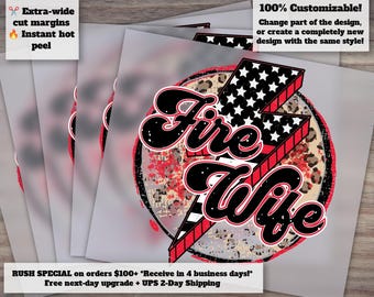 Custom Fire Wife DTF Print Transfer | Firewife Shirt, Firefighter Gift | Sublimation DTF Firefighter Bolt