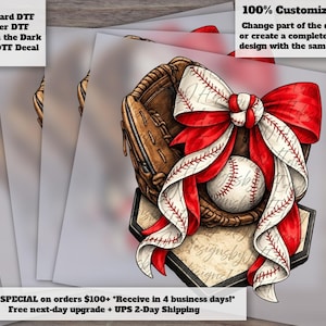 May include: A baseball-themed design featuring a baseball, glove, and a large red and white ribbon. The design includes the text "100% Customizable!" and "Standard DTF, Glitter DTF, Glow in the Dark & UV DTF Decal."