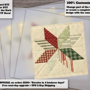 May include: A square quilt block featuring a central star pattern composed of red, green, and cream fabric patches with plaid, striped, and floral prints. The text reads: Standard DTF, Glitter DTF, Glow in the Dark & UV DTF Decal, 100% Customizable!