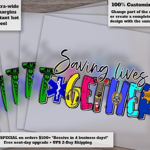 First Responder Heat Transfer Design - Together Saving Lives, Ready to Press using DTF Techniques