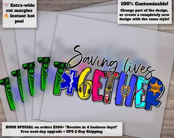 First Responder Heat Transfer Design - Together Saving Lives, Ready to Press using DTF Techniques