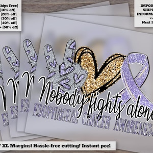 Esophageal Cancer Awareness Design, Nobody Fights Alone, Peace Love Cure, Purple Ribbon, Heat Transfer, Ready to Press, DTF.
