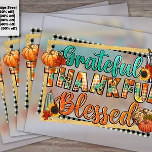 Thankful Grateful Blessed Autumn Design, Hello Fall, Thanksgiving Ready to Press, Heat Transfer, DTF