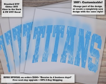 Titans Distressed Varsity DTF Transfer - Football Team Mascot School Spirit Game Day Ready to Press Shirt Design