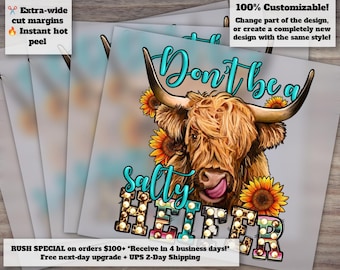 Cow Digital Transfer Dtf, Transfer, Ready To Press Transfer, Digital Transfer Print, Highland Cow, Farm, Don't Be A Salty Heifer, Sarcastic