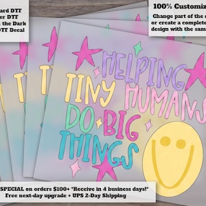 May include: A square decal featuring the text HELPING TINY HUMANS DO BIG THINGS in colorful, bubble-style lettering. The design includes pink and teal stars, a yellow smiley face, and a soft, multi-colored pastel background gradient.