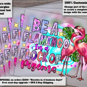 Flamingo Design: Stand Out Among Pigeons, Beach Vacation Theme, Ready for Heat Transfer, DTF, Ideal For Press Items.