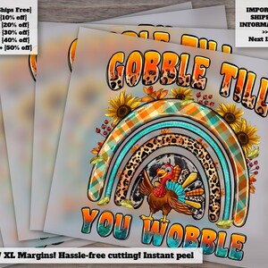Thanksgiving Turkey Design for Heat Transfer, Ready to Press - Gobble Till You Wobble Theme, Fall Holiday Decoration