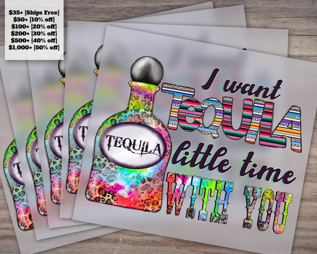 Tequila Little Time With You DTF, Leopard, Western, Country, Tequila