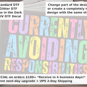Currently Avoiding Responsibilities DTF Transfer - Funny Adult Humor Ready to Press Iron On Transfer for Women's Shirts