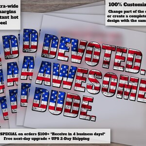 American Flag Letters for Father's Day / July 4th - Fun, Patriotic DAD (Devoted Awesome Dude) Print, Ready-to-Press Heat Transfer, DTF