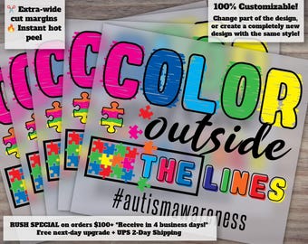 Autism Awareness Ready to Press Design - Heat Transfer, DTF - Color Outside The Lines