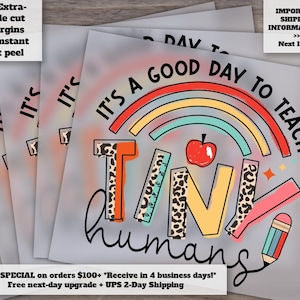 Good Day to Teach Tiny Humans Teacher Design, Ready for Heat Transfer, DTF, Press-Ready