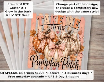 Take Me To The Pumpkin Patch DTF Transfer - Coquette Bow Pumpkin Fall Ready to Press Shirt Transfer