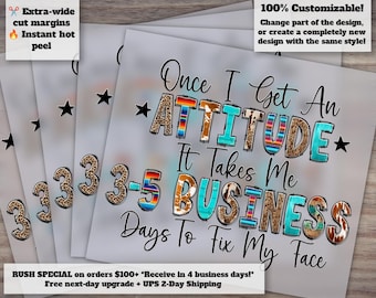 Sarcastic Quote Design, 'It Takes Me 3-5 Days to Fix My Attitude', Ready to Press DTF with Heat Transfer, Funny Sarcastic Style