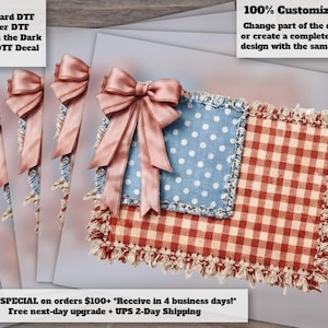 May include: DTF decals featuring a design with a blue polka dot and red gingham pattern, accented with a pink bow. The text reads "Standard DTF, Glitter DTF, Glow in the Dark & UV DTF Decal" and "100% Customizable!" with a rush order offer.