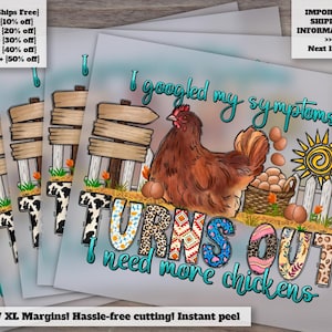 Need More Chickens Farm Life Design, Ready to Press Heat Transfer, DTF, Chicken Theme Sublimation