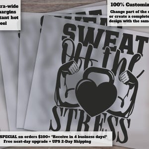 Sweat Off The Stress Gym Quote | Workout Motivation | Commercial Use | Funny Gym Shirt Heat Transfer | DTF Ready to Press
