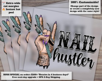 Nail Hustler Art, Nail Technician Heat Transfer Design, Ready to Press DTF, Etsy Shop Nail Tech