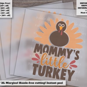 Thanksgiving Turkey Cut File for Mommy&#39;s Little Turkey Shirt - Fall and Autumn Heat Transfer DTF - Ready to Press