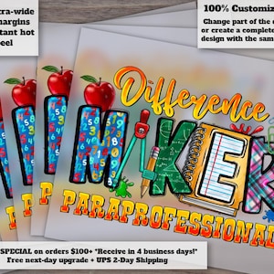 Back to School Paraprofessional Design, Teacher Heat Transfer, DTF Ready to Press – Difference Maker