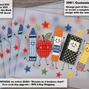 May include: A DTF decal sheet featuring cartoon school supplies with faces, including a blue gingham crayon, a red apple, an orange glue stick, a black polka-dot notebook, and a yellow pencil, surrounded by small red, blue, green, and yellow stars.