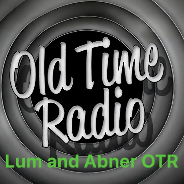 Over 1600 Episodes Lum and Abner Classic Radio Show Collection of Nostalgic Comedy and Drama
