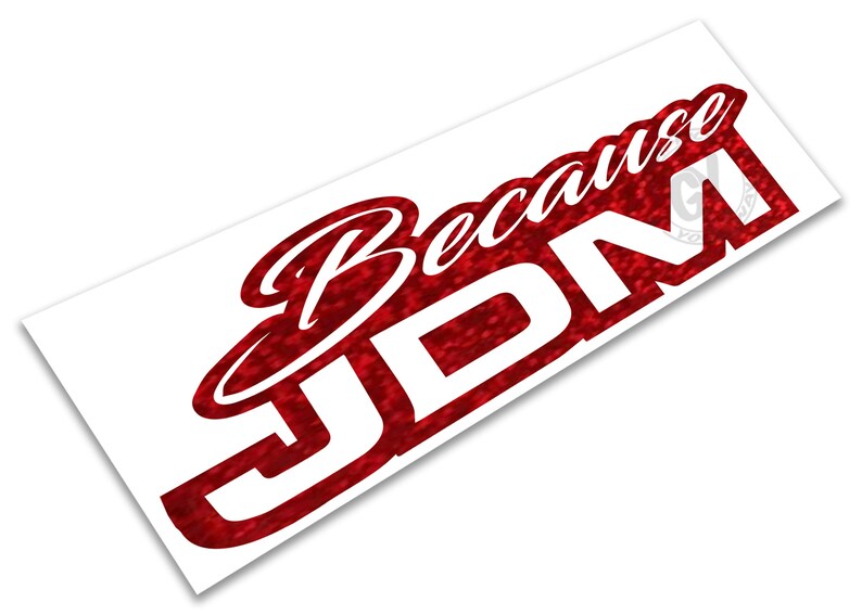 Because JDM Windshield Decal Car Sticker Banner JDM Vinyl Etsy