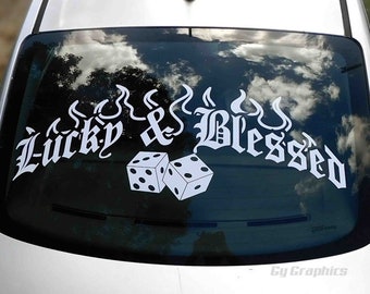 Lucky & Blessed Dize Windshield Rear Window Decal Car Sticker Banner JDM Vinyl Graphics Stance Kanji KDM