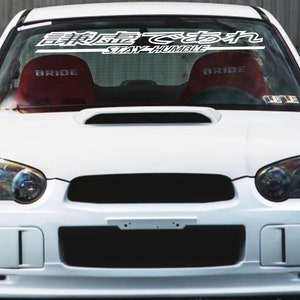 Stay Humble Kanji V1 Windshield Decal Car Sticker Banner JDM Vinyl Graphics Stance