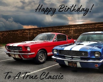 May include: Happy Birthday! greeting card with a red and blue Ford Mustang car. The card reads "To A True Classic".