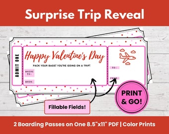 May include: Printable Valentine's Day boarding pass template with the text "Happy Valentine's Day" and "Pack your bags! You're going on a trip!"  The template has fillable fields for "Where to", "When", "To", and "From".  The text "Print & Go!" is in a pink circle.