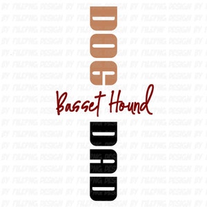Basset Hound SVG PNG Dog Dad, Dog Breed Sublimation Designs Downloads| Bassett Hounds Digital Filepng for Socks Shirt Sweatshirt Hoodie Mugs