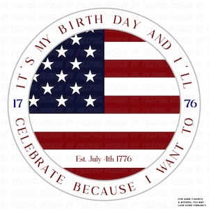 4th of July SVG PNG American Flag Svg Its My Birthday Svg Sublimation Designs Downloads| 1776 Svg Filepng, Freedom Svg, Patriotic Svg Png